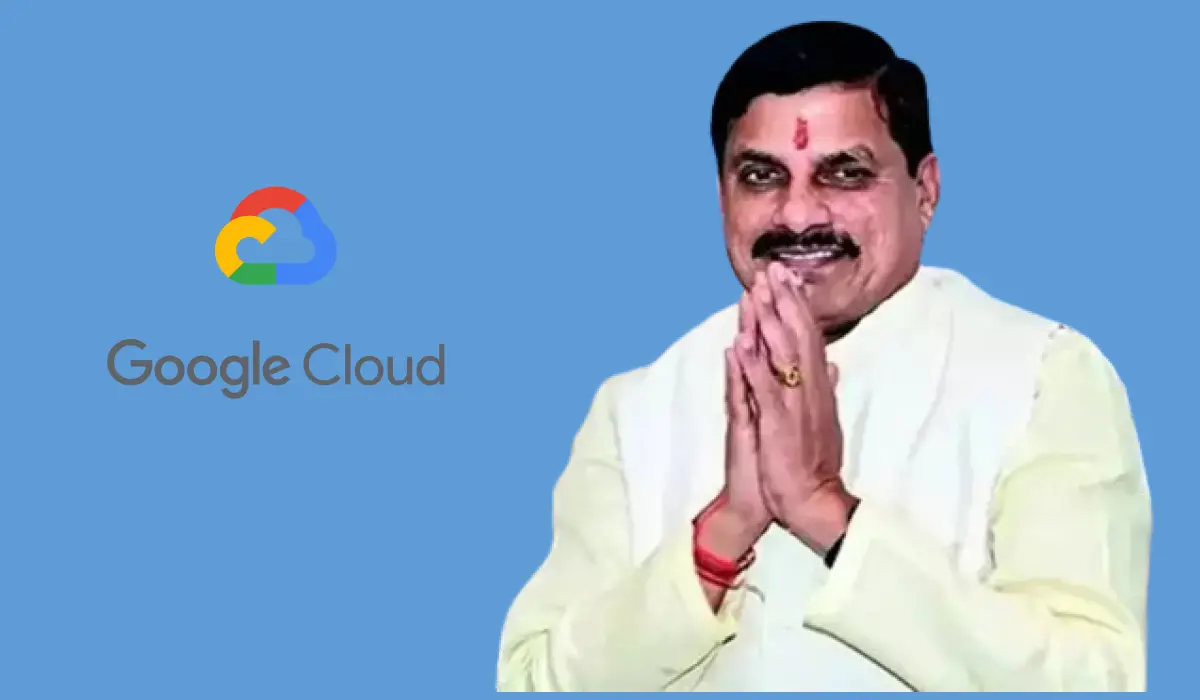 Google Cloud Proposes Startup Hub and Centre of Excellence in Madhya Pradesh: CM Mohan Yadav